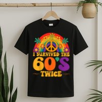 I Survived The 60s Twice Sixties 70th 70s Year Old Birthday T-Shirt