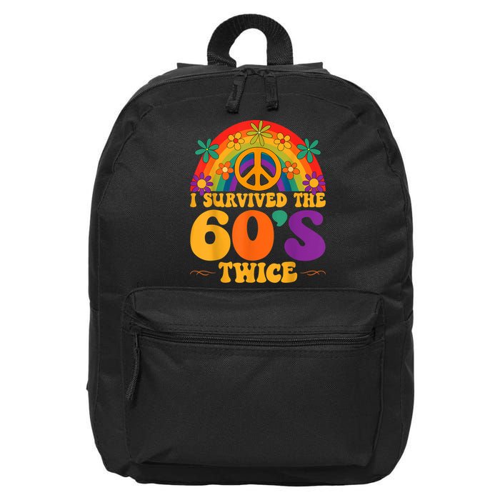 I Survived The 60s Twice Sixties 70th 70s Year Old Birthday 16 in Basic Backpack