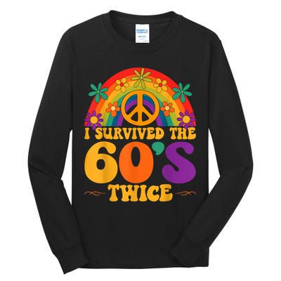 I Survived The 60s Twice Sixties 70th 70s Year Old Birthday Tall Long Sleeve T-Shirt