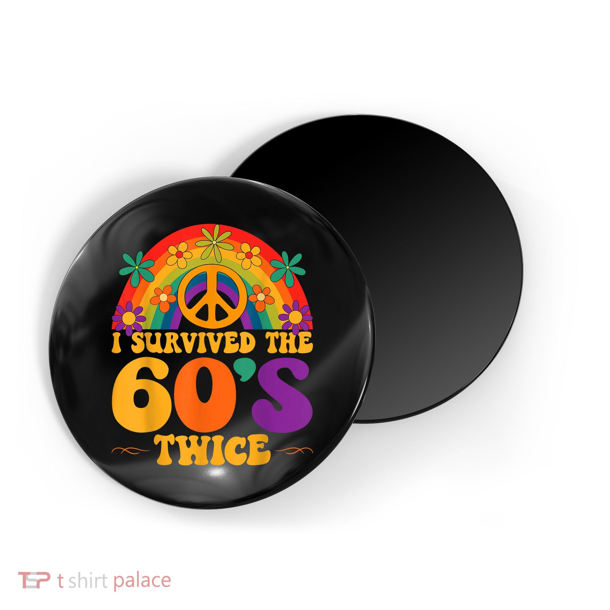 I Survived The 60s Twice Sixties 70th 70s Year Old Birthday Magnet