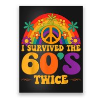 I Survived The 60s Twice Sixties 70th 70s Year Old Birthday Poster