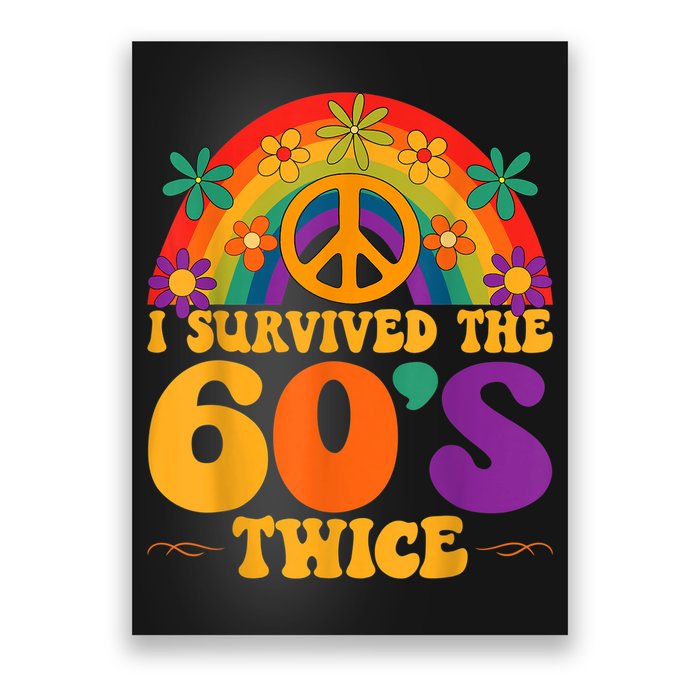 I Survived The 60s Twice Sixties 70th 70s Year Old Birthday Poster
