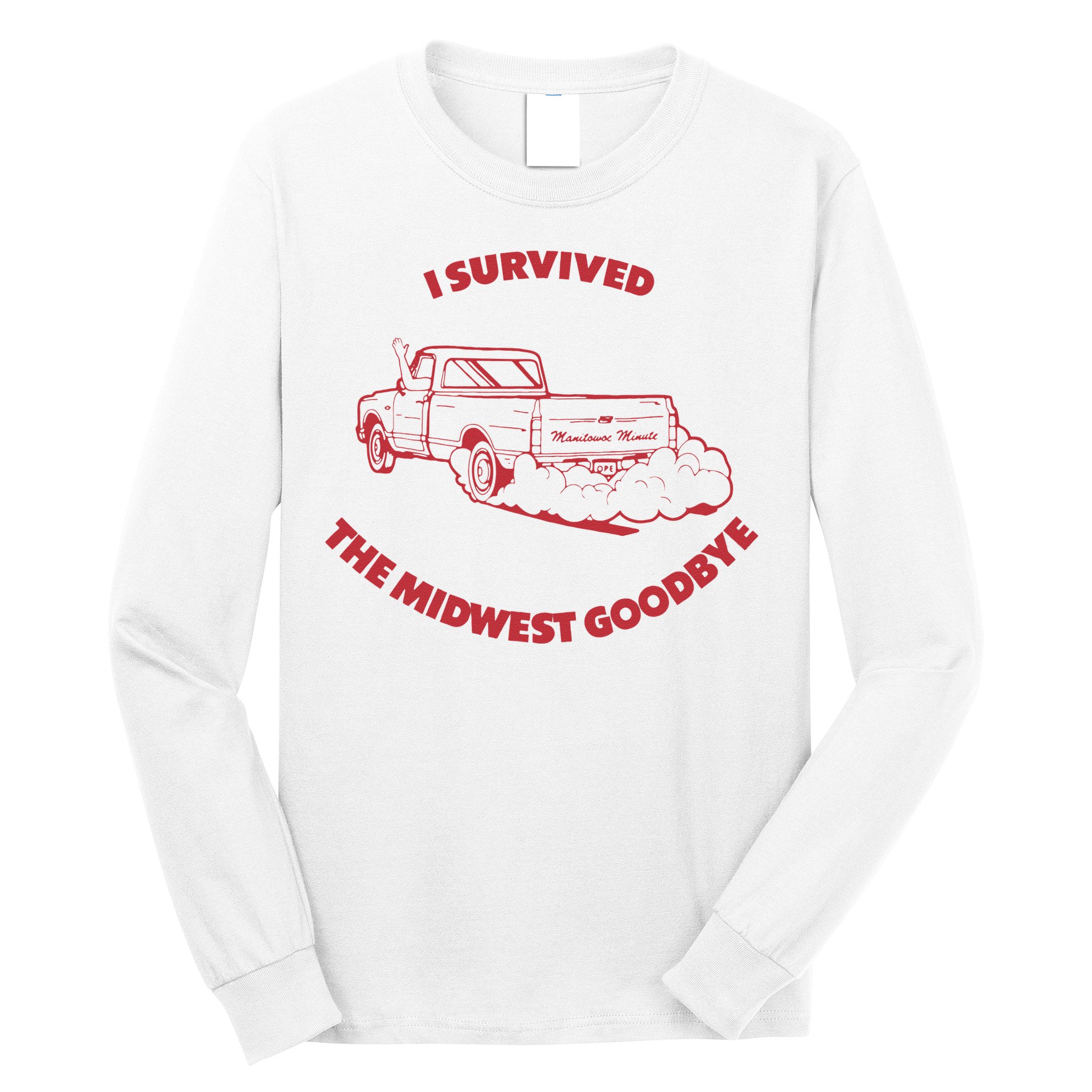I Survived The Midwest Goodbye Long Sleeve Shirt