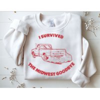 I Survived The Midwest Goodbye Sweatshirt