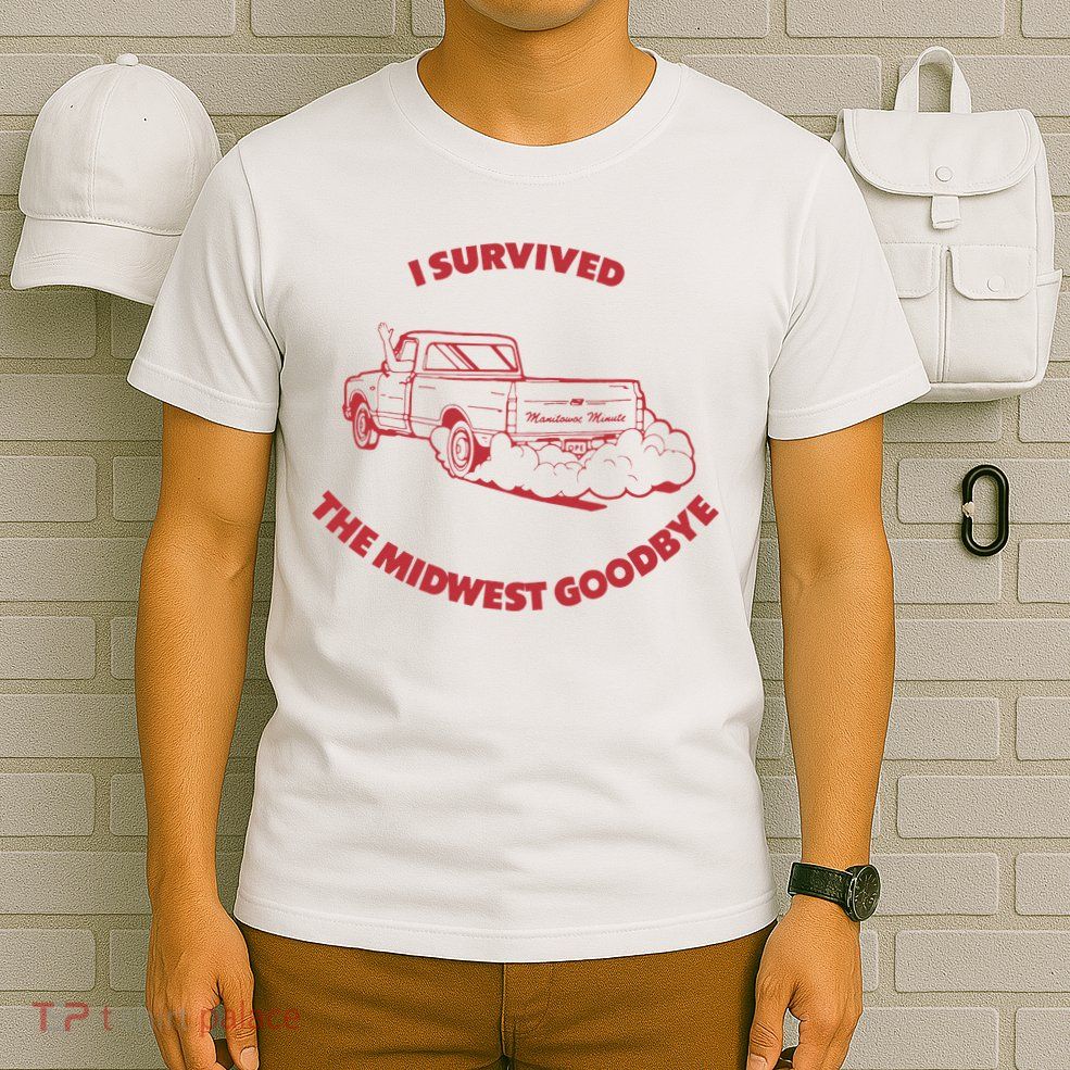 I Survived The Midwest Goodbye T-Shirt