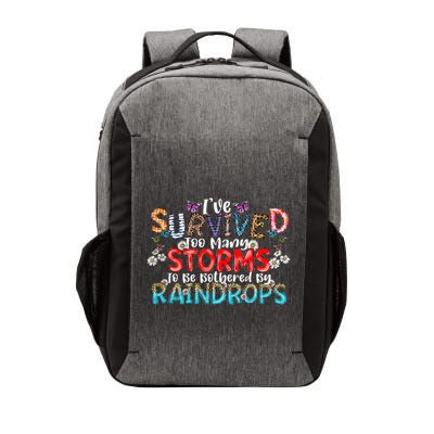 IVe Survived Too Many Storms To Be Bothered By Raindrops Vector Backpack