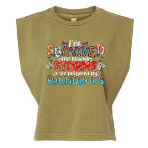 IVe Survived Too Many Storms To Be Bothered By Raindrops Garment-Dyed Women's Muscle Tee