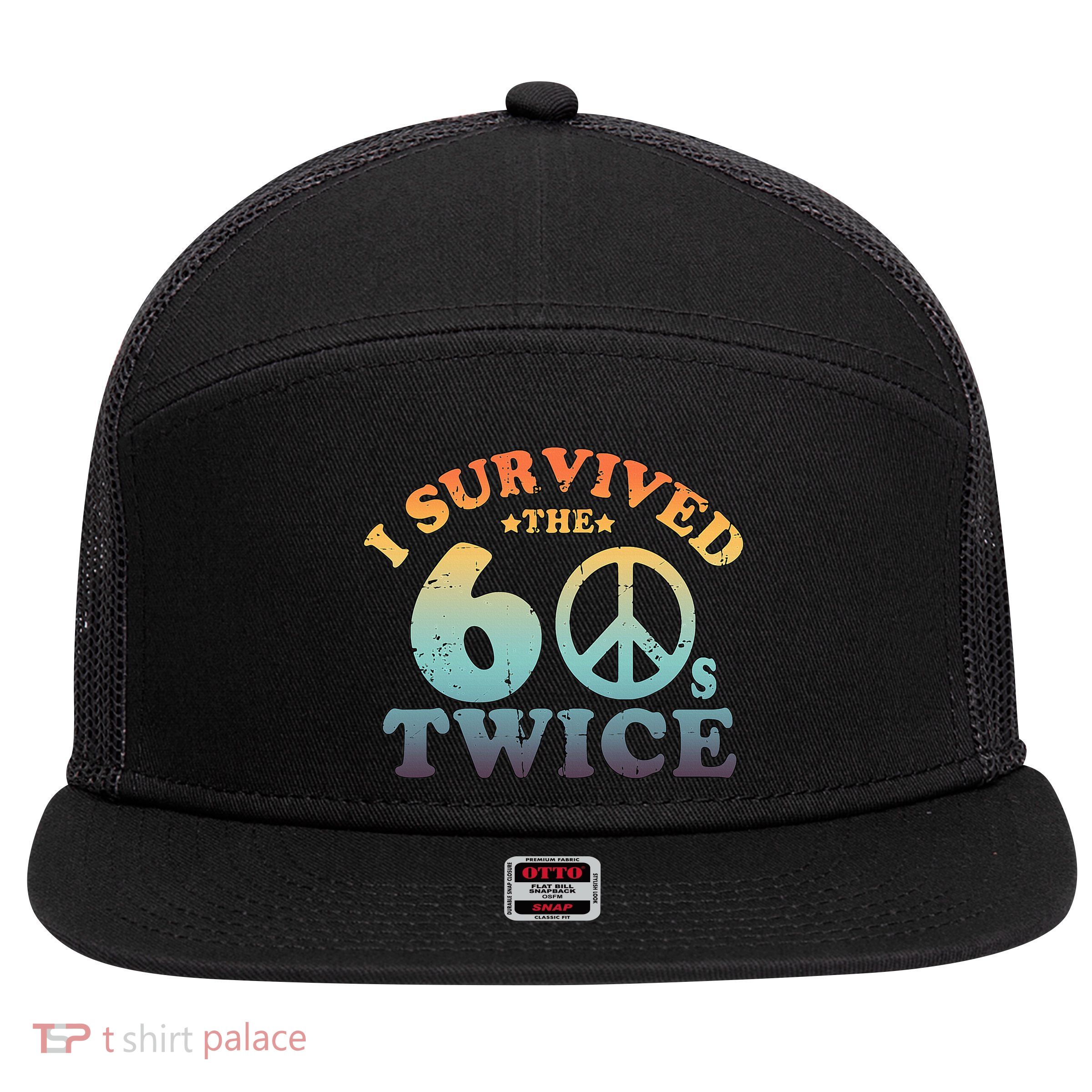 I Survived The Sixties 60s Twice 7 Panel Mesh Trucker Snapback Hat