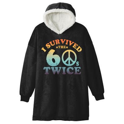 I Survived The Sixties 60s Twice Hooded Wearable Blanket