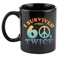 I Survived The Sixties 60s Twice 11oz C Handle Ceramic Mug