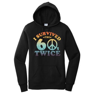 I Survived The Sixties 60s Twice Women's Pullover Hoodie