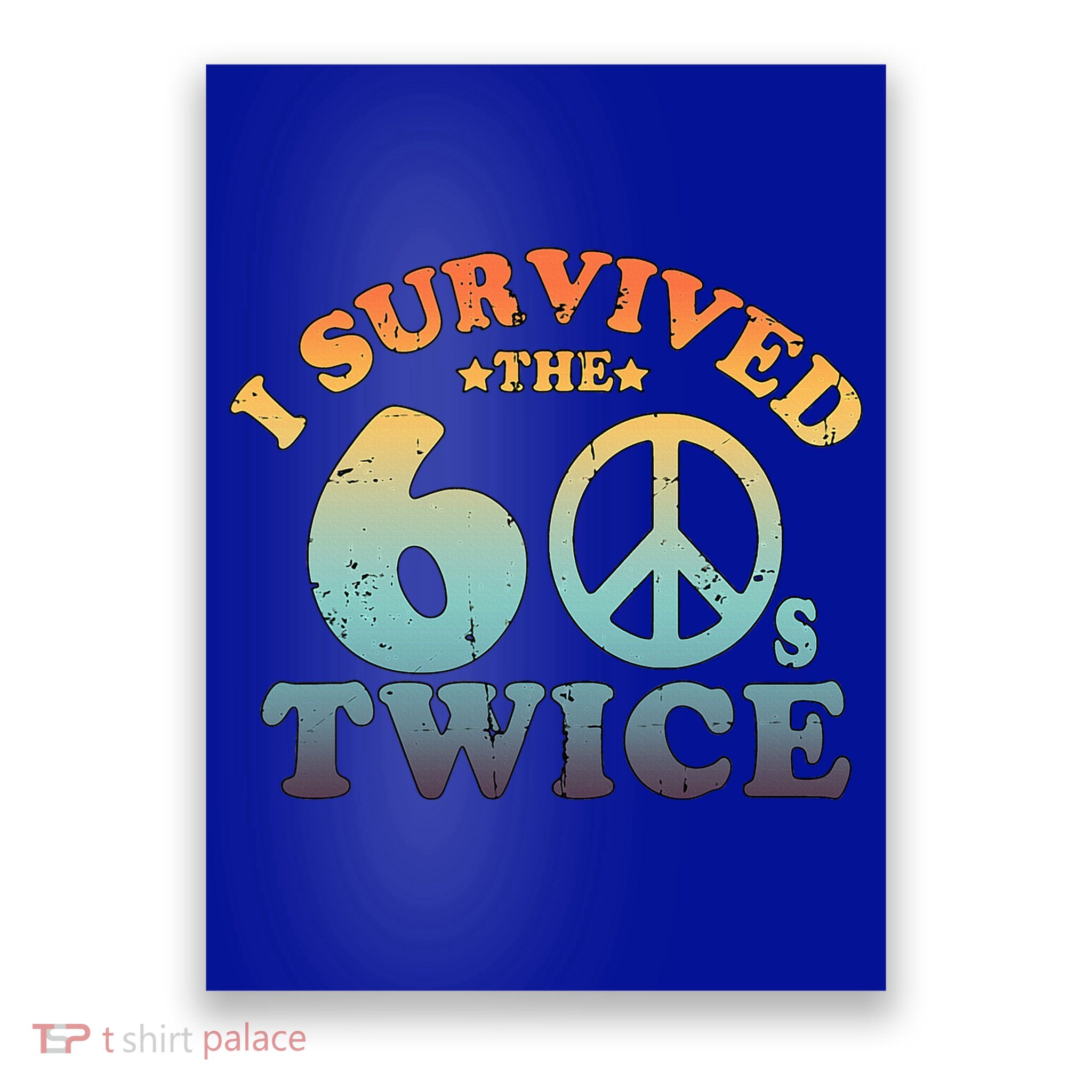 I Survived The Sixties 60s Twice Poster