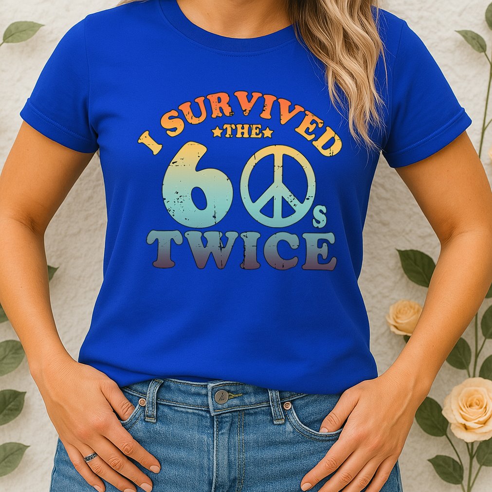 I Survived The Sixties 60s Twice Womens T-Shirt