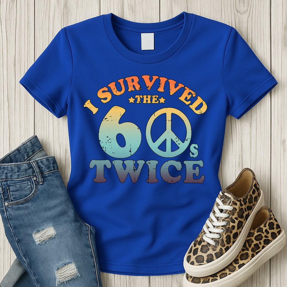 I Survived The Sixties 60s Twice Womens T-Shirt