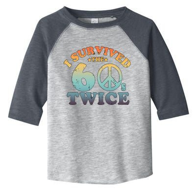 I Survived The Sixties 60s Twice Toddler Fine Jersey T-Shirt