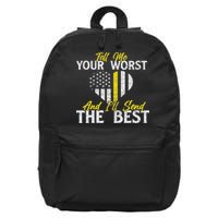 I'll Send The Best 911 Dispatcher Operator Emergency Call 16 in Basic Backpack