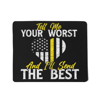 I'll Send The Best 911 Dispatcher Operator Emergency Call Mousepad