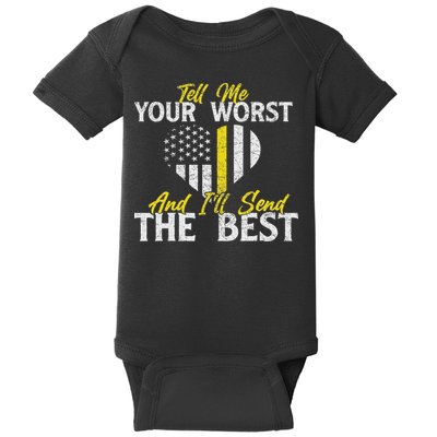 I'll Send The Best 911 Dispatcher Operator Emergency Call Baby Bodysuit