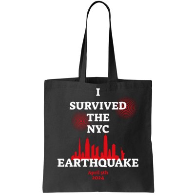 I Survived The Nyc Earthquake 2024 Tote Bag