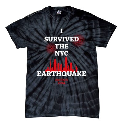 I Survived The Nyc Earthquake 2024 Tie-Dye T-Shirt