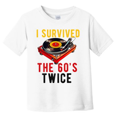 I Survived The 60s Sixties Twice 70th Birthday 60th Toddler T-Shirt