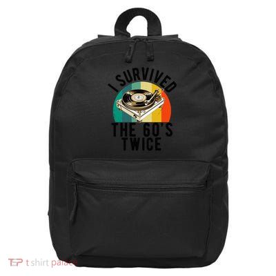 I Survived The 60s Sixties Twice 70th Birthday 60th 16 in Basic Backpack