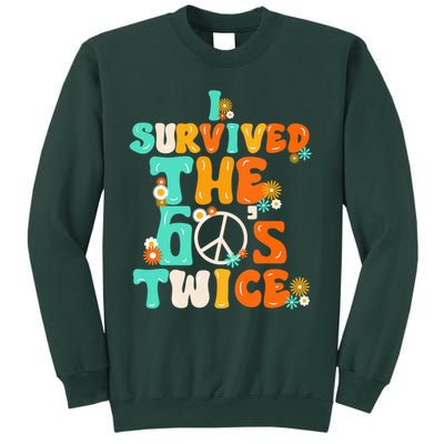 I Survived The 60s Sixties Twice 70th Birthday 60th Sweatshirt