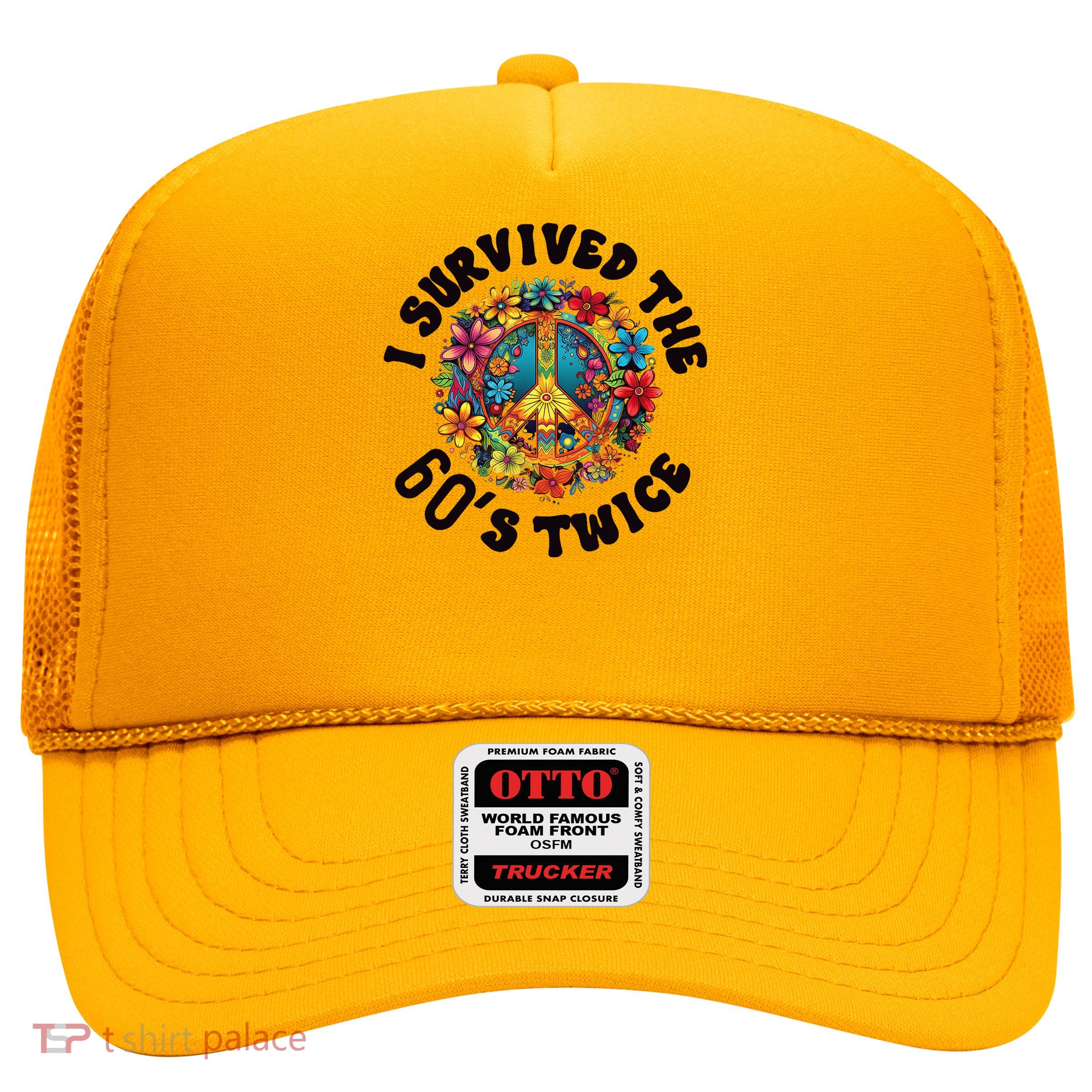 I Survived The 60s Sixties Twice 70th Birthday 60th Trucker Hat
