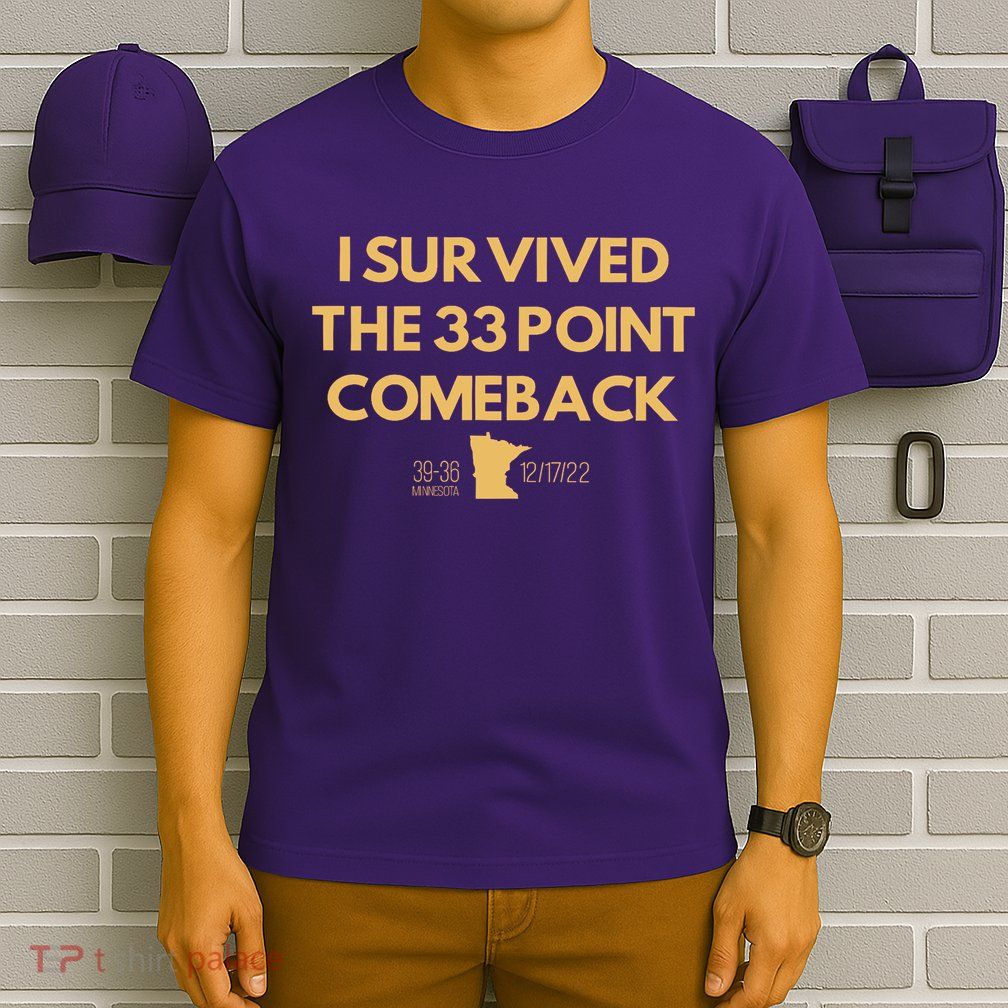 I Survived The 33 Point Comeback T-Shirt