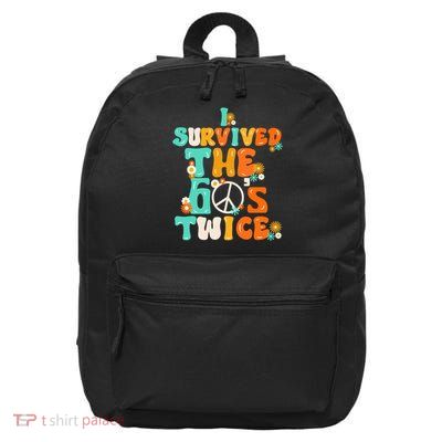 I Survived The 60s Sixties Twice 70th Birthday 60th 16 in Basic Backpack