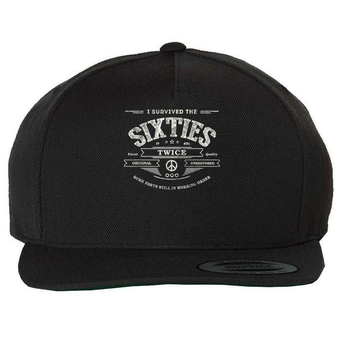 I SURVIVED The SIXTIES TWICE Built In 60s 70th 60th Birthday Wool Snapback Cap