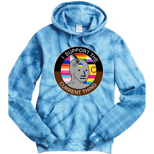 I Support The Current Thing Meme Tie Dye Hoodie