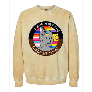 I Support The Current Thing Meme Colorblast Crewneck Sweatshirt