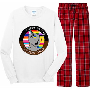 I Support The Current Thing Meme Long Sleeve Pajama Set