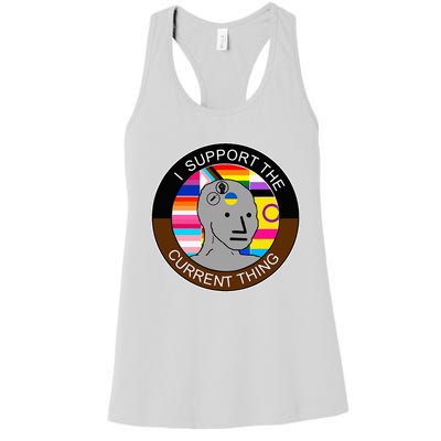 I Support The Current Thing Meme Women's Racerback Tank