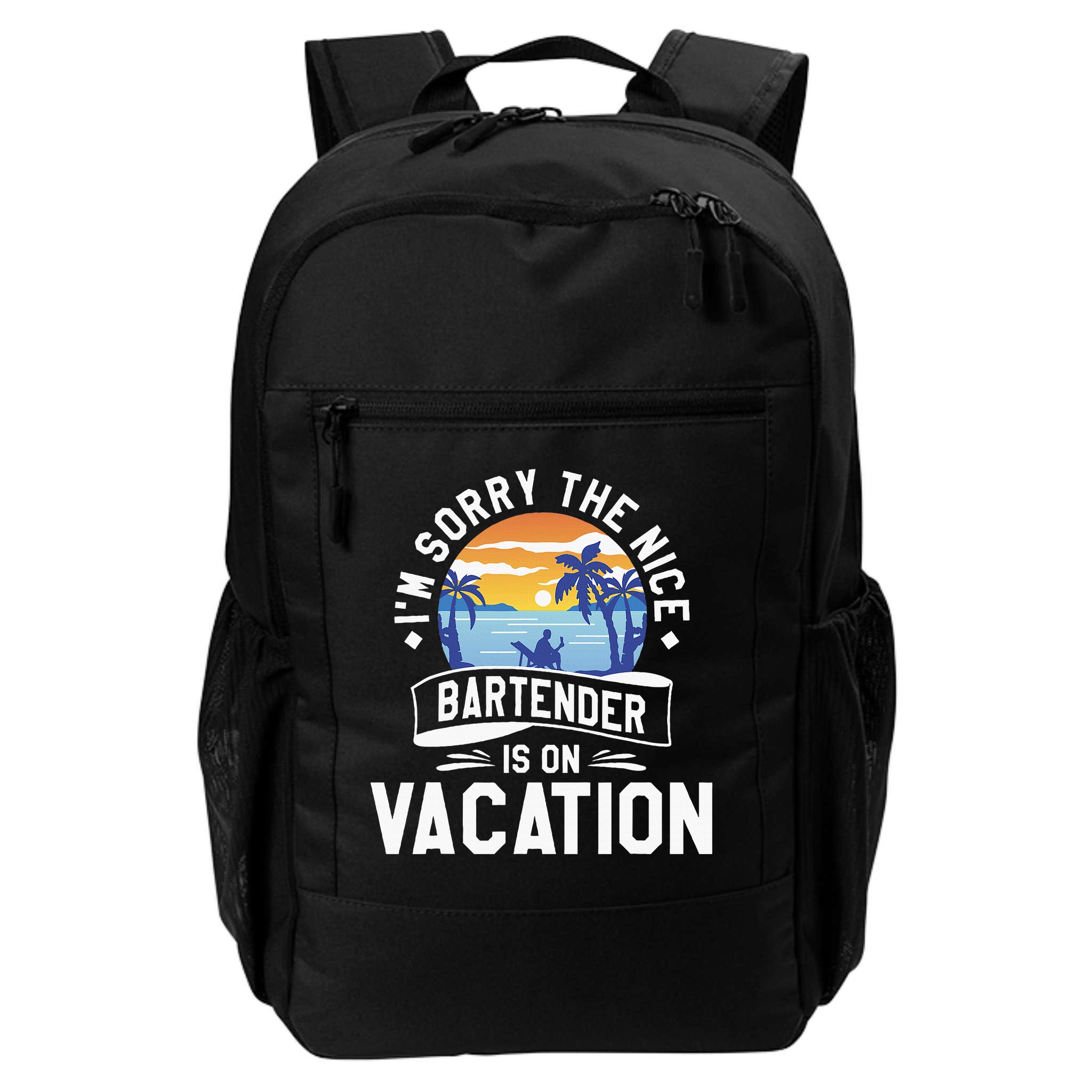 IM Sorry The Nice Bartender Is On Vacation Bartending Backpack