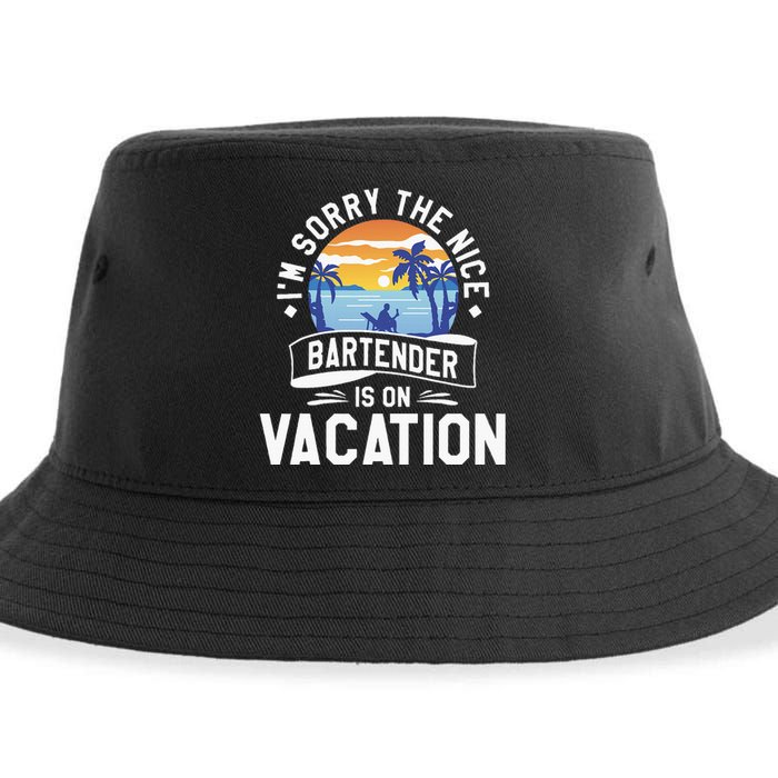 IM Sorry The Nice Bartender Is On Vacation Bartending Sustainable Bucket Hat