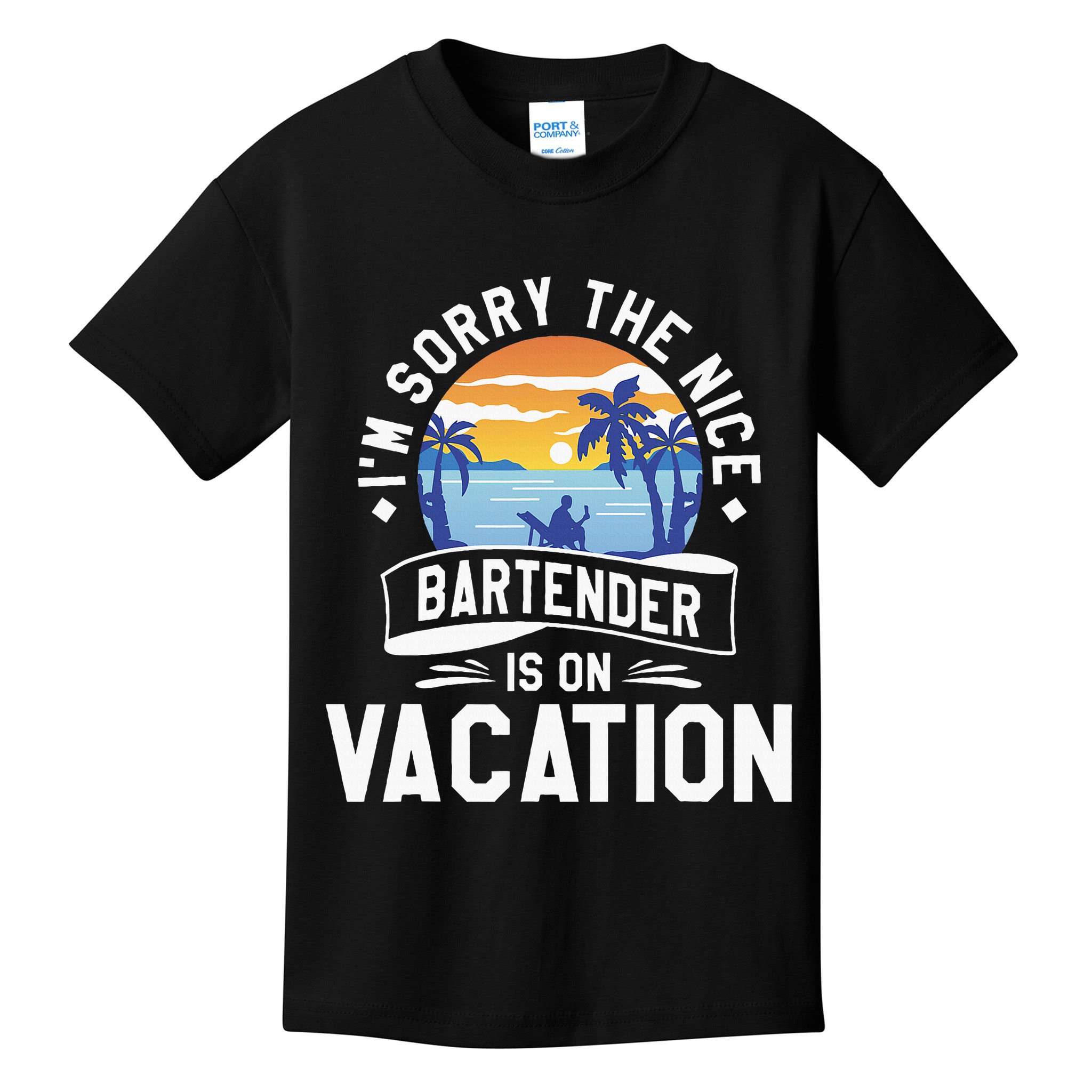 IM Sorry The Nice Bartender Is On Vacation Bartending Kids T-Shirt