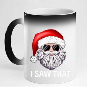 I Saw That Santa Claus Christmas Xmas 11oz Black Color Changing Mug