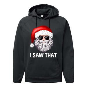 I Saw That Santa Claus Christmas Xmas Performance Fleece Hoodie