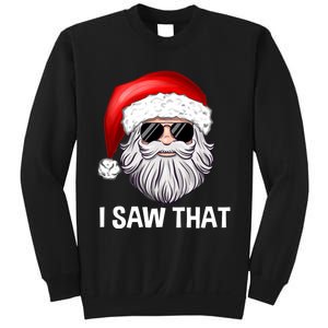 I Saw That Santa Claus Christmas Xmas Sweatshirt