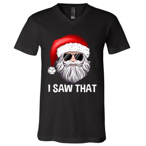 I Saw That Santa Claus Christmas Xmas V-Neck T-Shirt