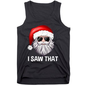 I Saw That Santa Claus Christmas Xmas Tank Top