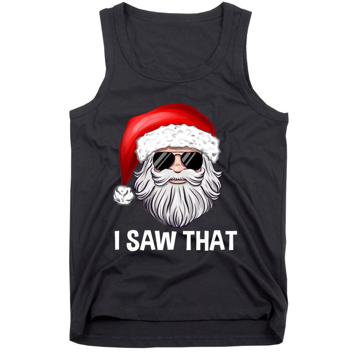 I Saw That Santa Claus Christmas Xmas Tank Top