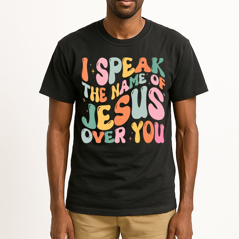 I Speak The Name Of Jesus Over You Tall T-Shirt