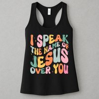 I Speak The Name Of Jesus Over You Womens Tank Top