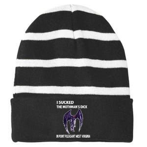 I Sucked The Mothmans Dick In Point Pleasant West Virginia Striped Beanie with Solid Band