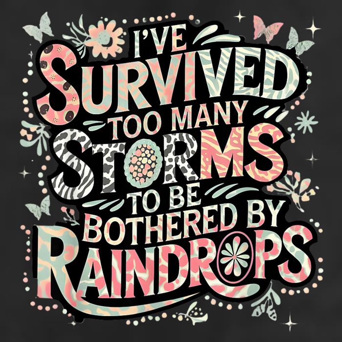 IVe Survived Too Many Storms To Be Bothered By Raindrops Cool Comfort Performance Bucket Hat