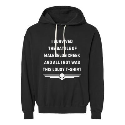 I Survived The Battle Of Malevelon Creek And All I Got Was This Lousy Garment-Dyed Fleece Hoodie