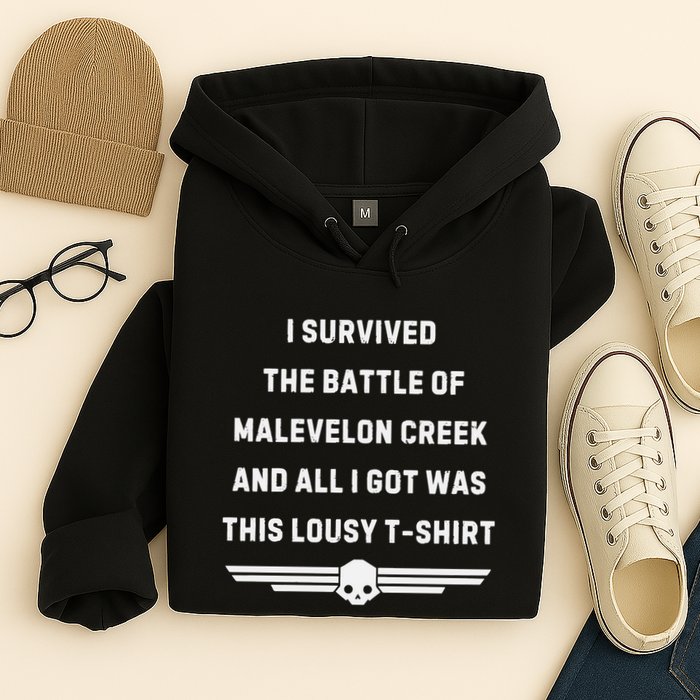 I Survived The Battle Of Malevelon Creek And All I Got Was This Lousy Hoodie